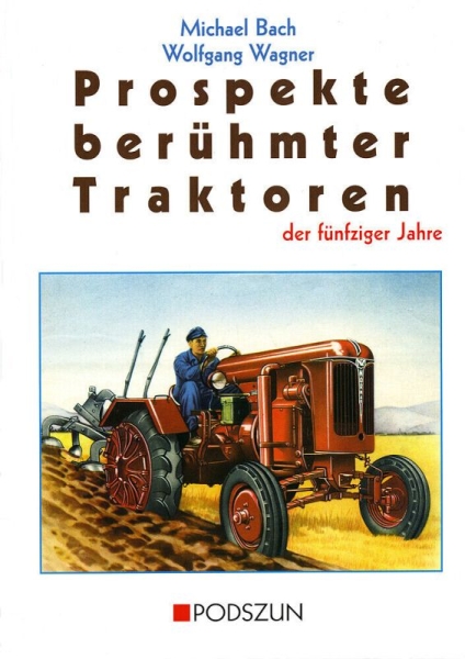 Bach "Prospekte beruehmter Traktoren" Tractor-History 1998 (6249)